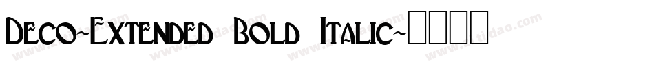 Deco-Extended Bold Italic字体转换